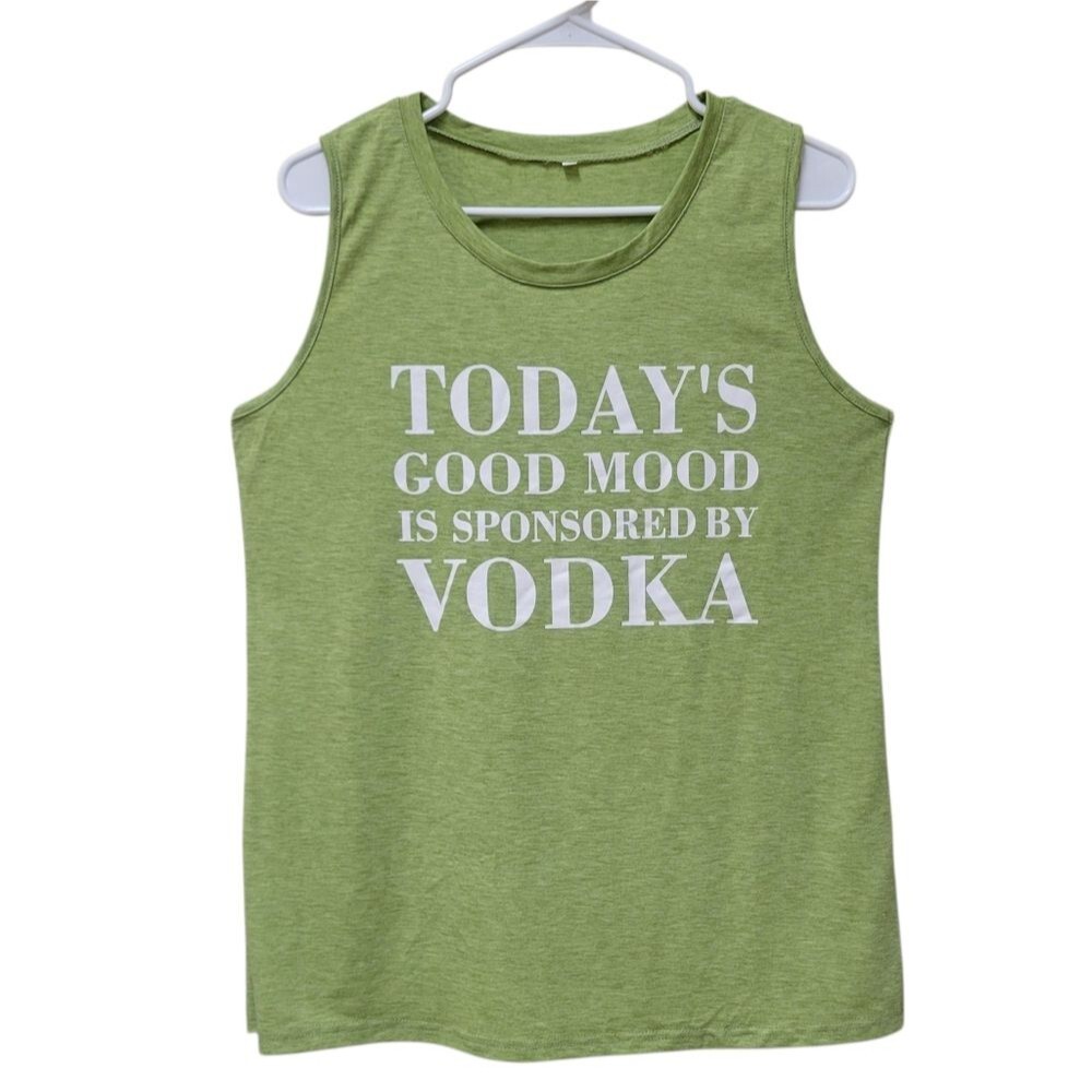 Today's Good Mood Is Sponsored By Vodka Graphic Tank Top -NWOT